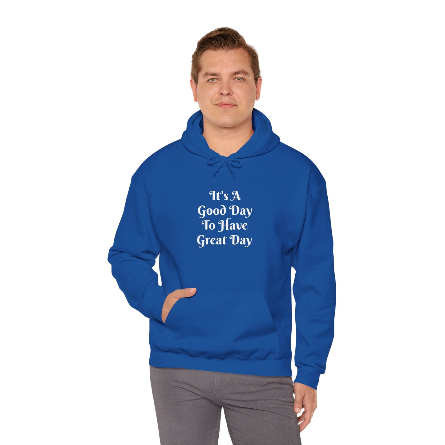 Good Day To Have Great Day Hoodie — Positive Quote Pullover
