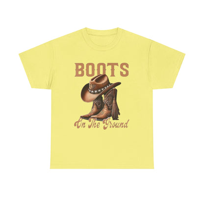 Cowboy Boots T-Shirt — "Boots On The Ground" Western Graphic Tee