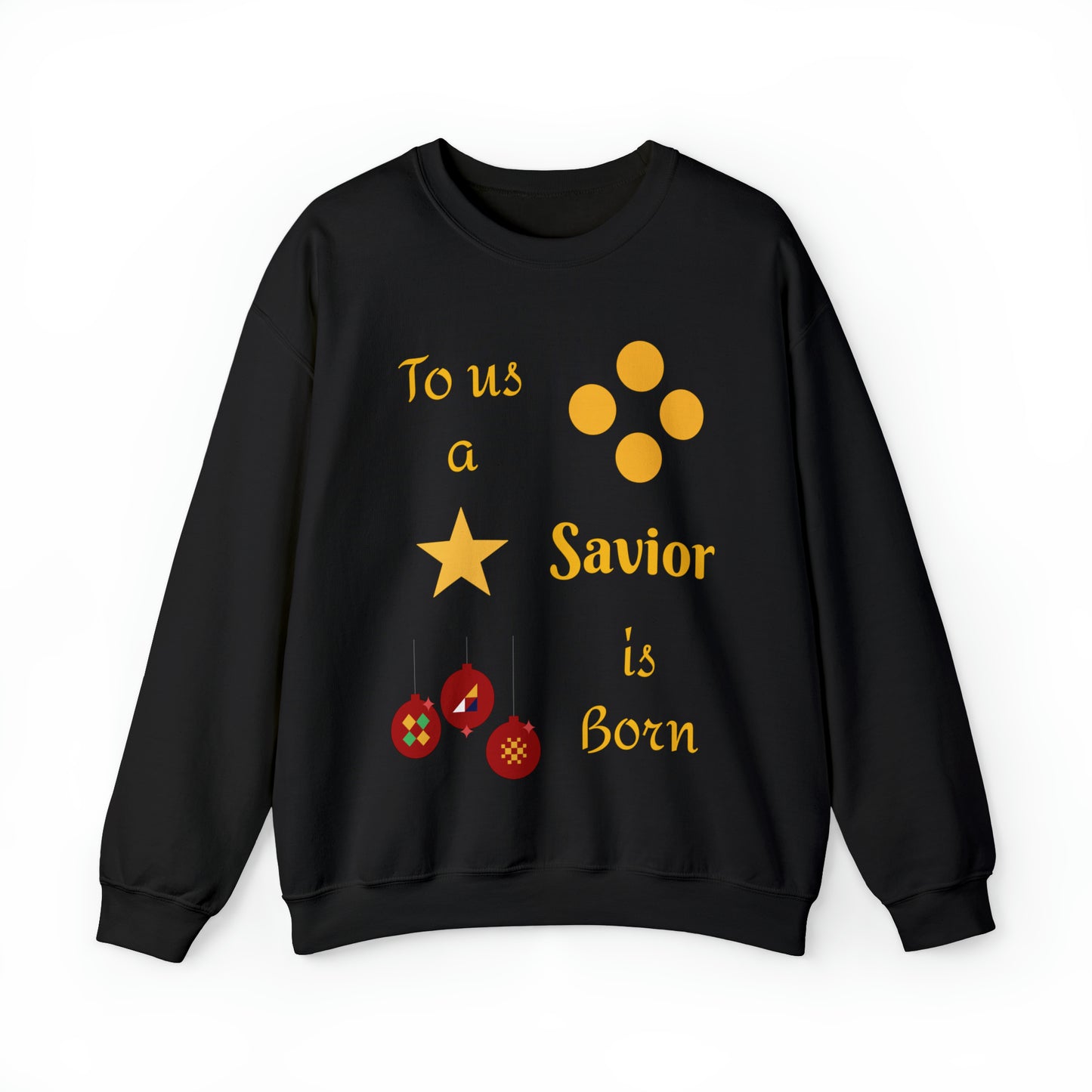 To us a Savior is Born Crewneck Sweatshirt