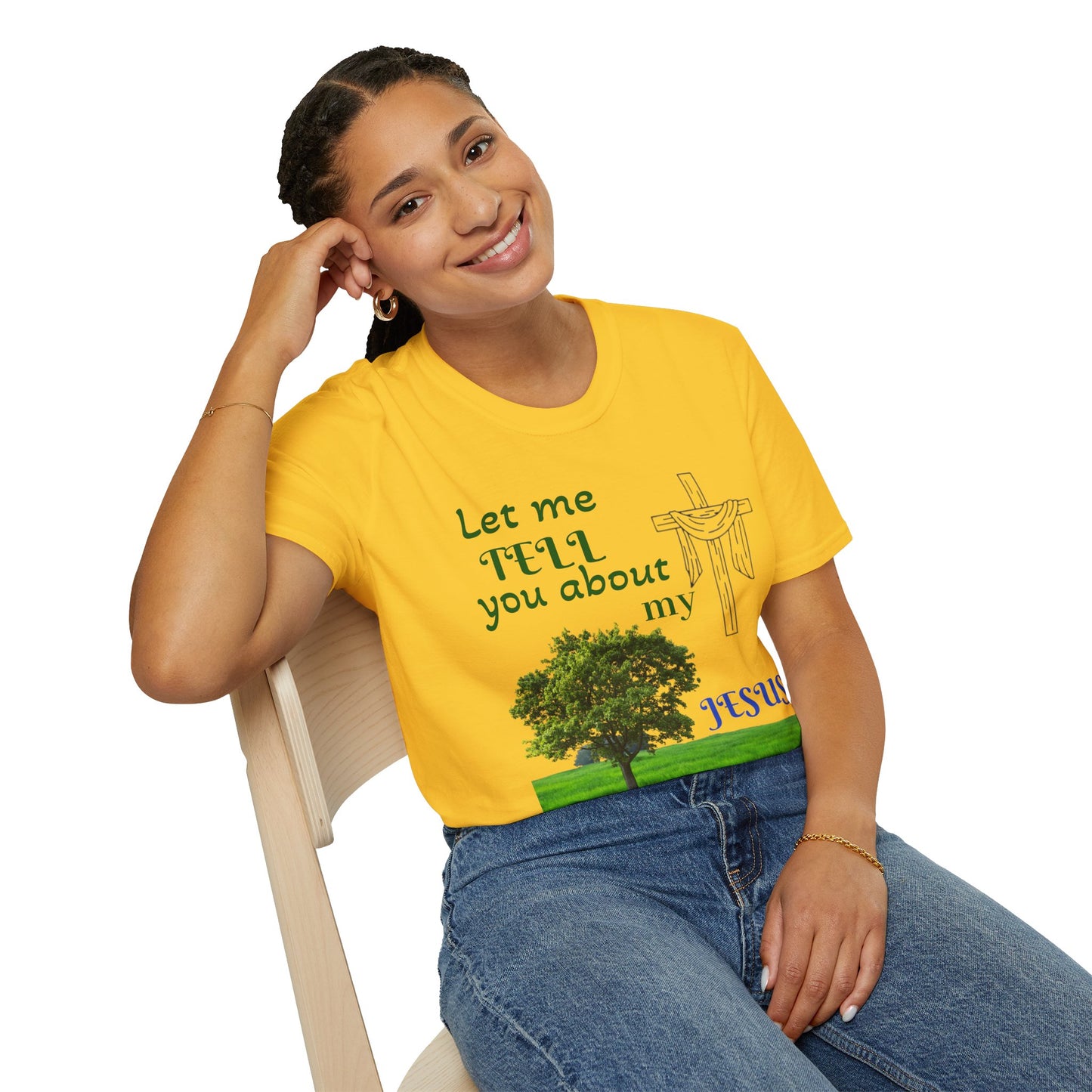 Jesus Faith T-Shirt — "Let Me Tell You About My Jesus" Christian Tee