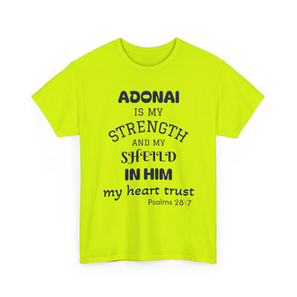 Adonai Is My Strength Tee — Psalm 28:7 Christian Faith Shirt