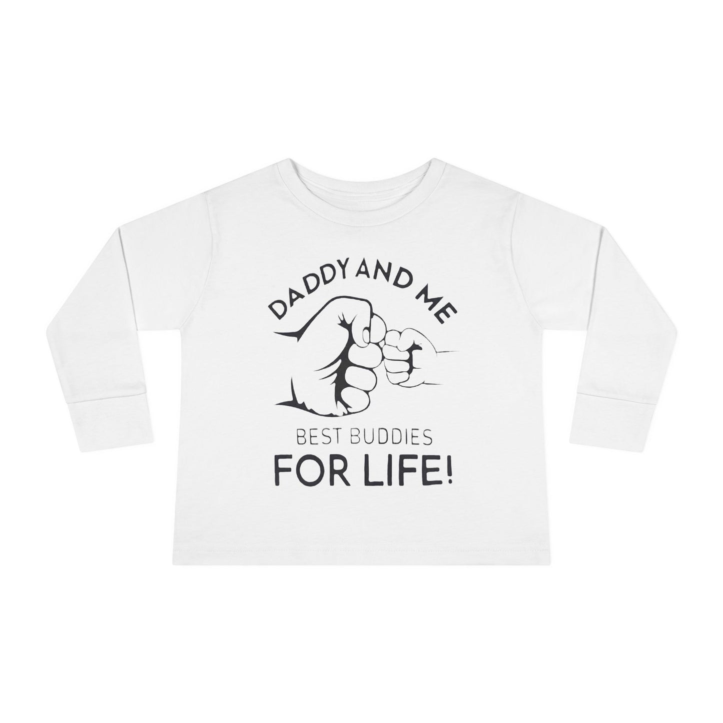 Toddler Long Sleeve Tee — "Daddy and Me Best Buddies For Life" Fist Bump Shirt