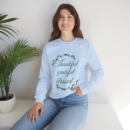 Thankful Grateful Blessed Sweatshirt — Cozy Thanksgiving Crewneck