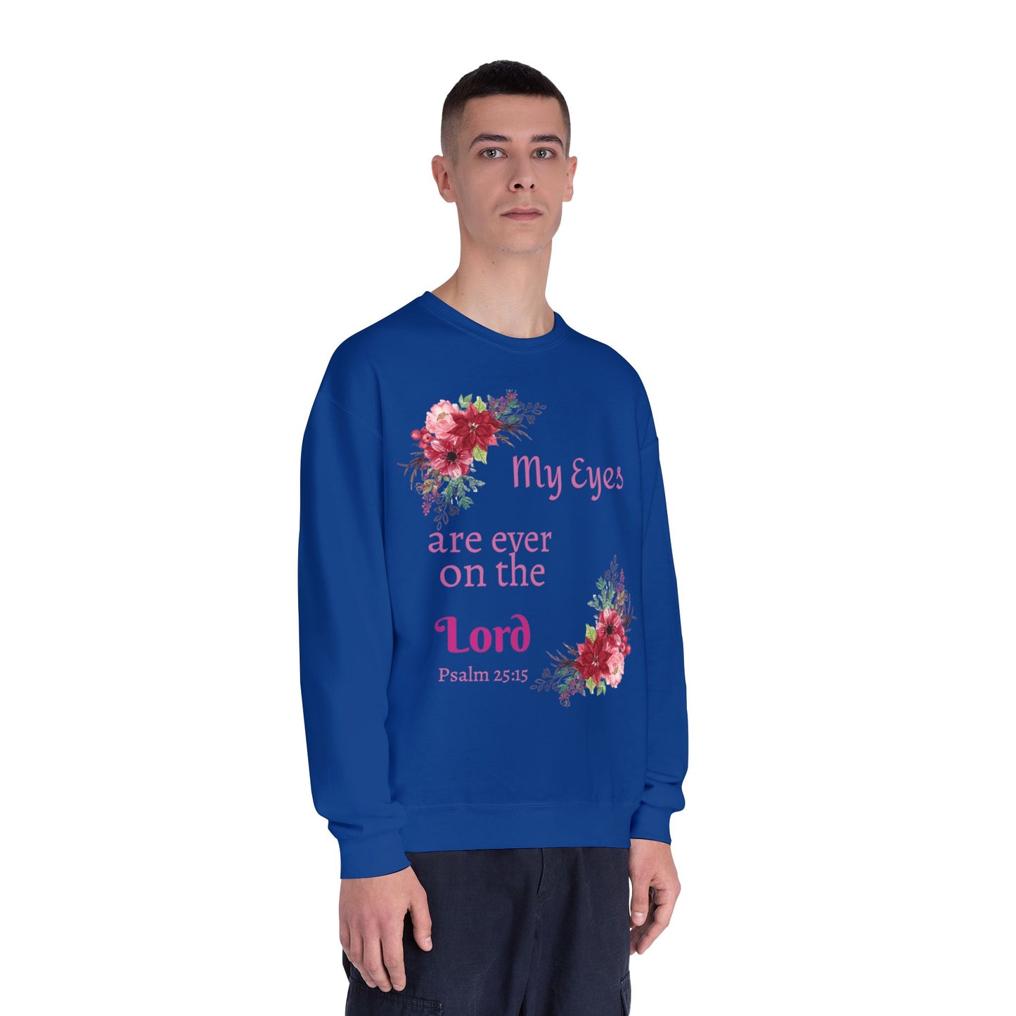 My Eyes Are Ever on the Lord Sweatshirt — Faith Crewneck
