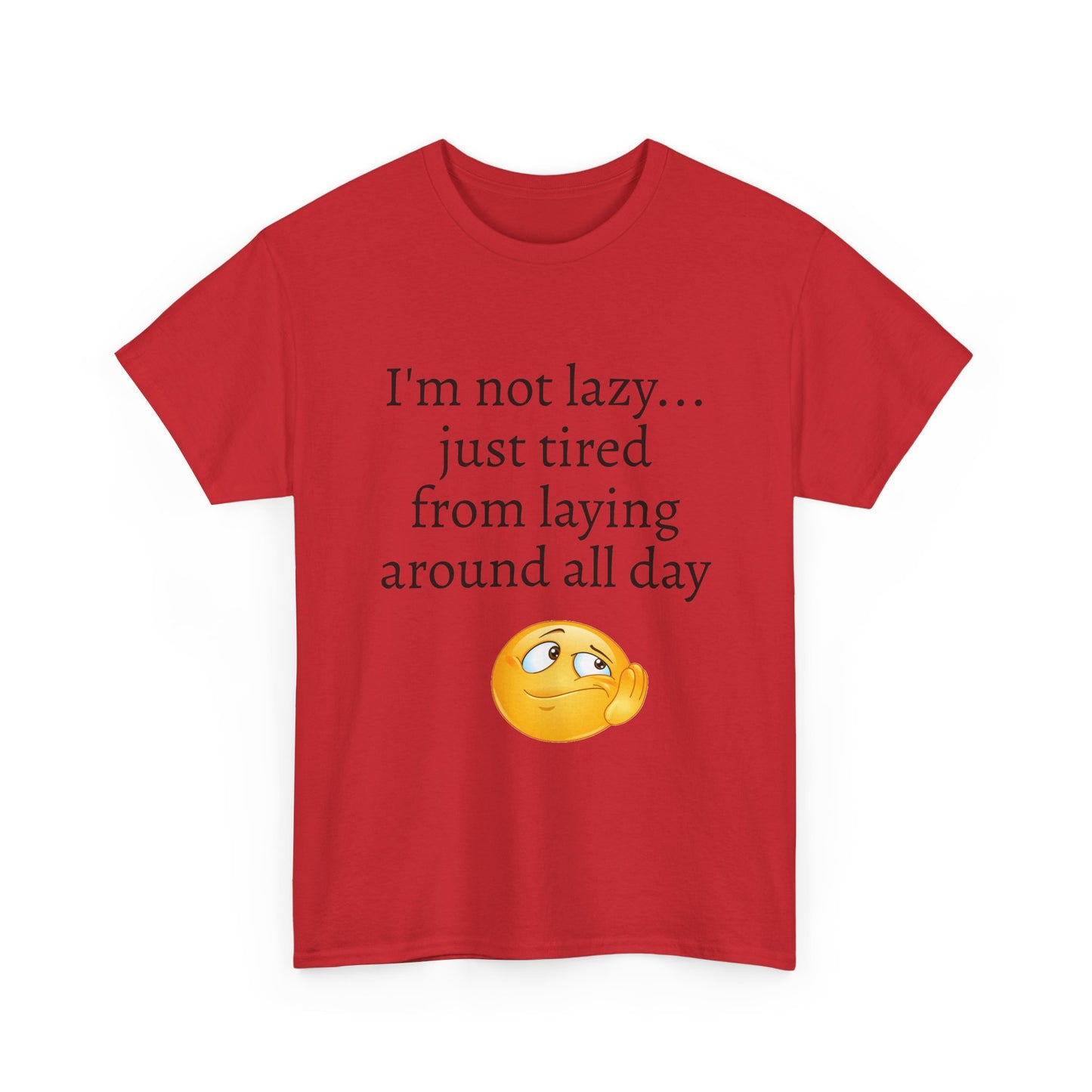 Funny "I'm Not Lazy" T-Shirt — Lazy Emoji Cotton Tee