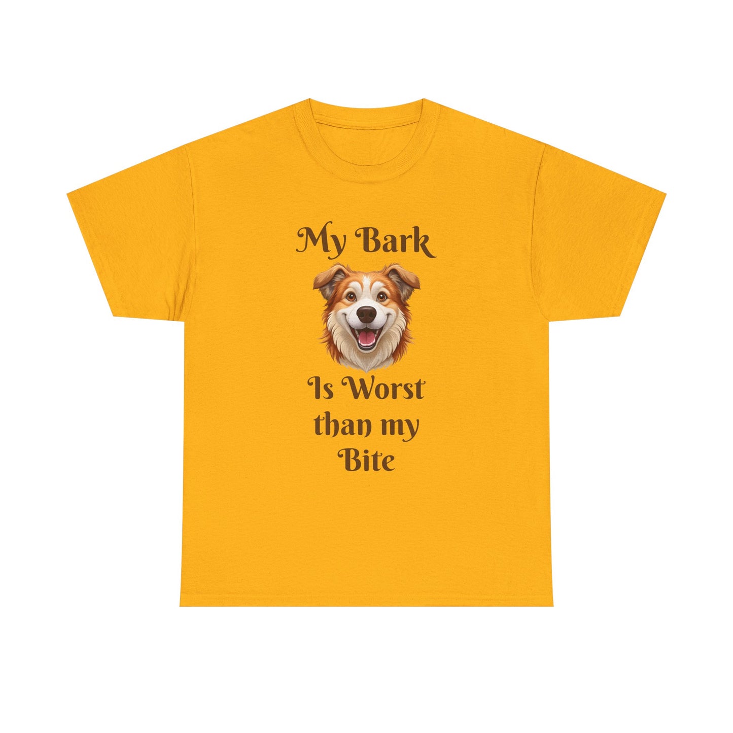 My Bark Is Worse Than My Bite T-Shirt — Funny Dog Lover Tee