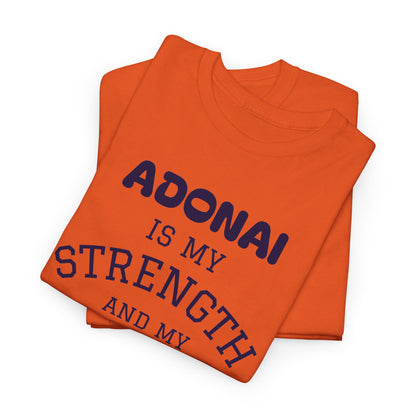 Adonai Is My Strength Tee — Psalm 28:7 Christian Faith Shirt