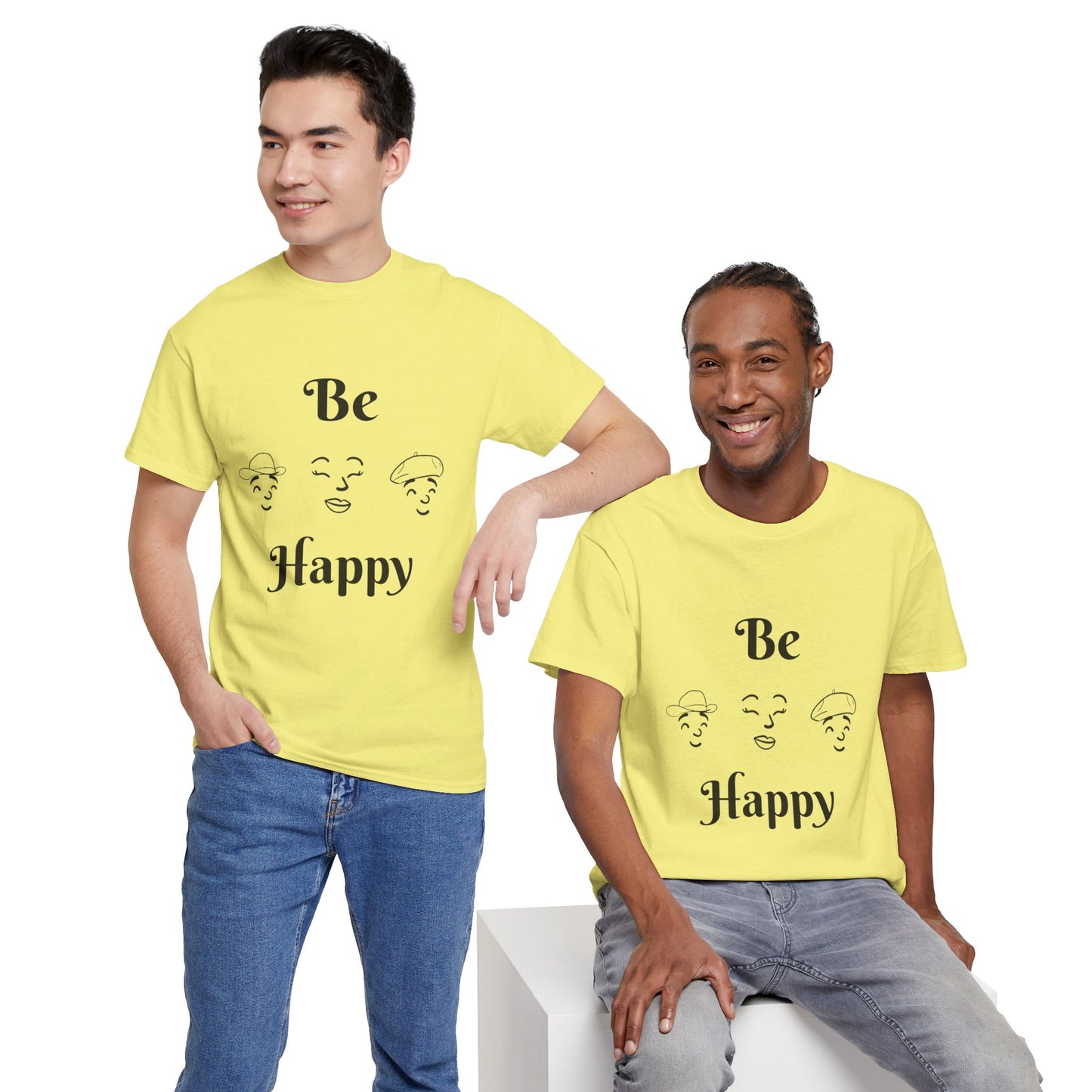 Be Happy T-Shirt — Positive Message Tee