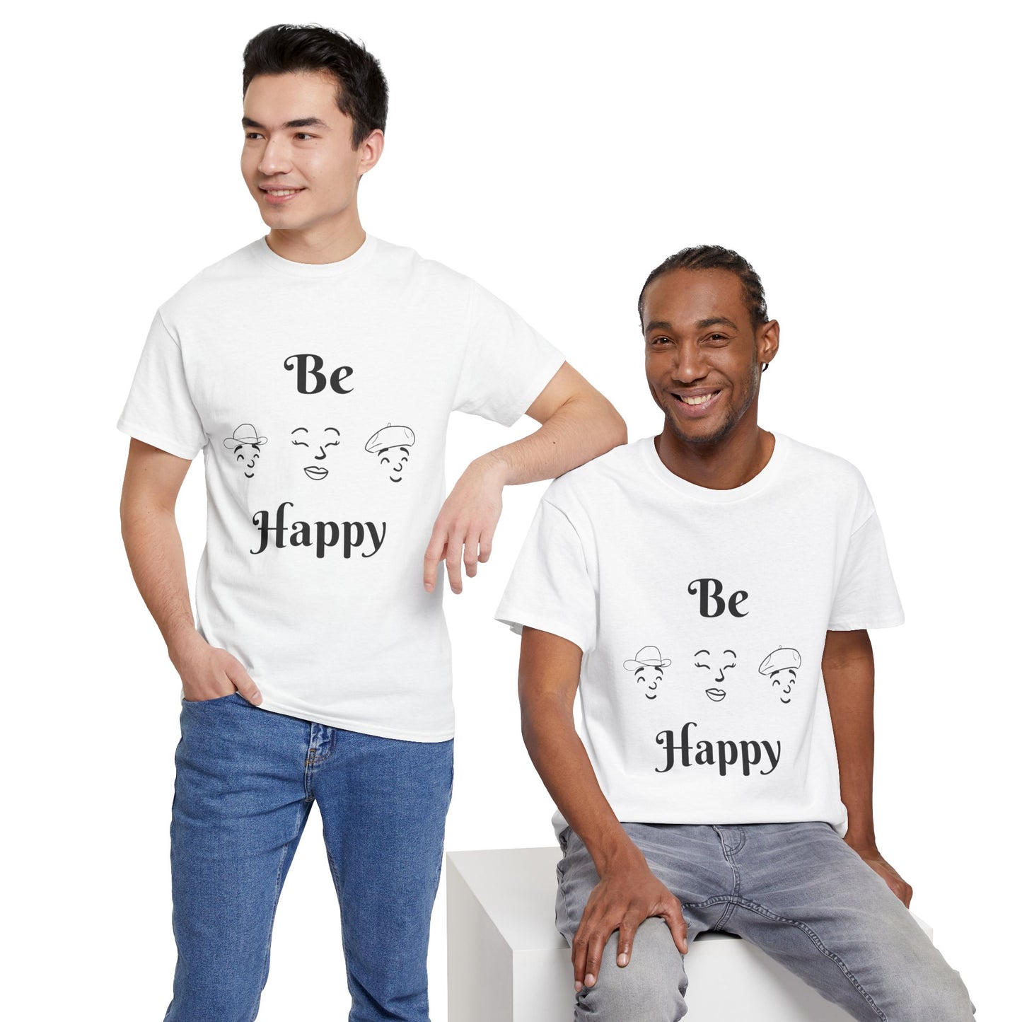 Be Happy T-Shirt — Positive Message Tee