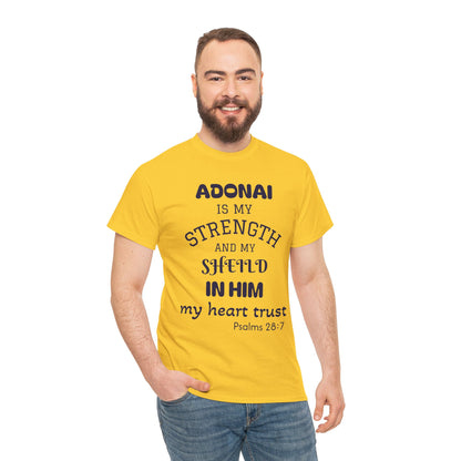 Adonai Is My Strength Tee — Psalm 28:7 Christian Faith Shirt