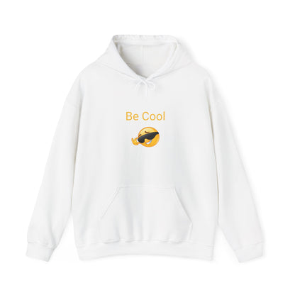 Be Cool Hooded Sweatshirt