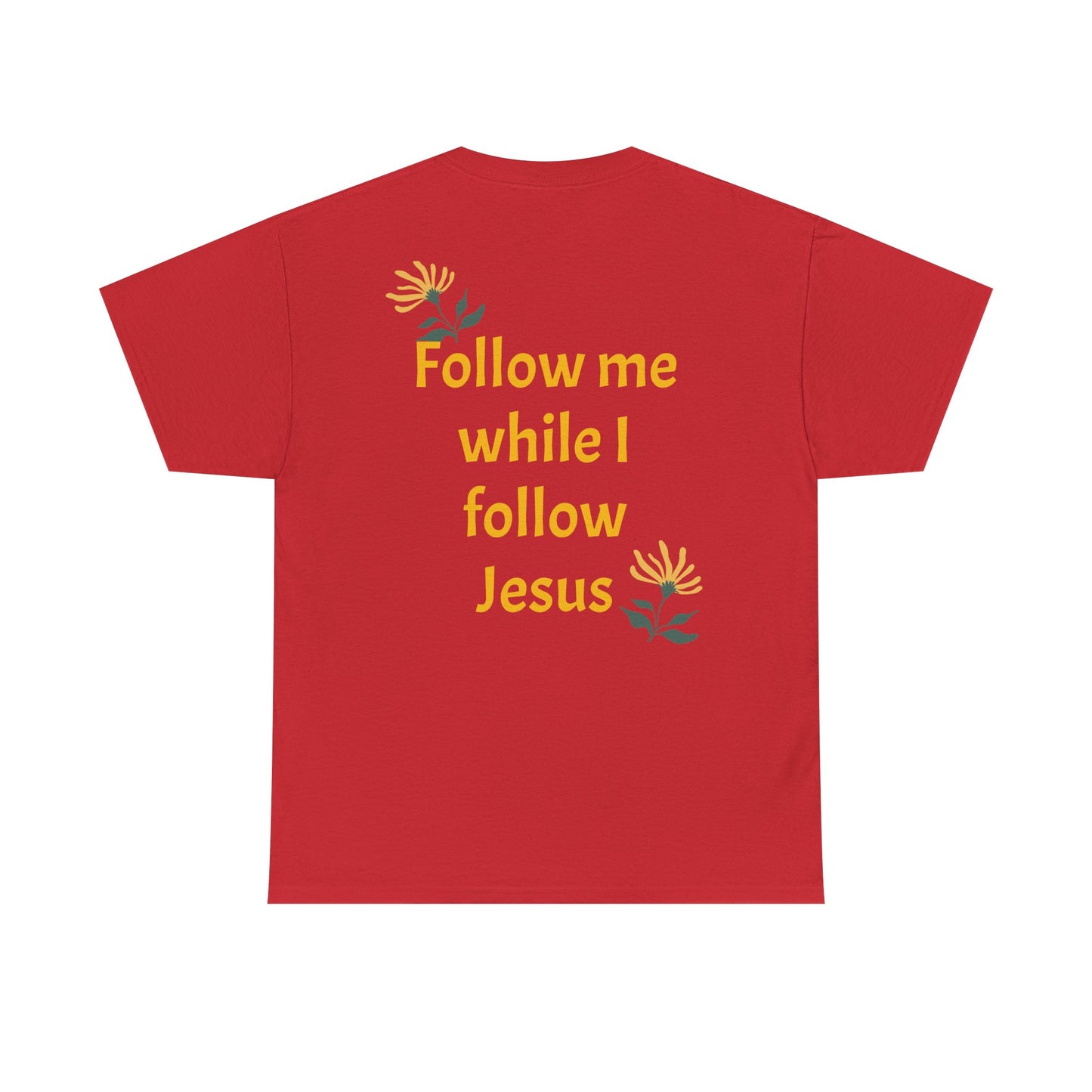 Christian Tee — "Too Blessed to be Stressed" / "Follow me while I follow Jesus"