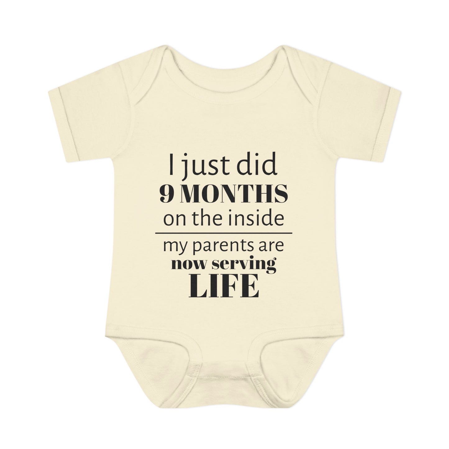 Baby Bodysuit - "I Just Did 9 Months on the Inside" Funny Newborn Onesie