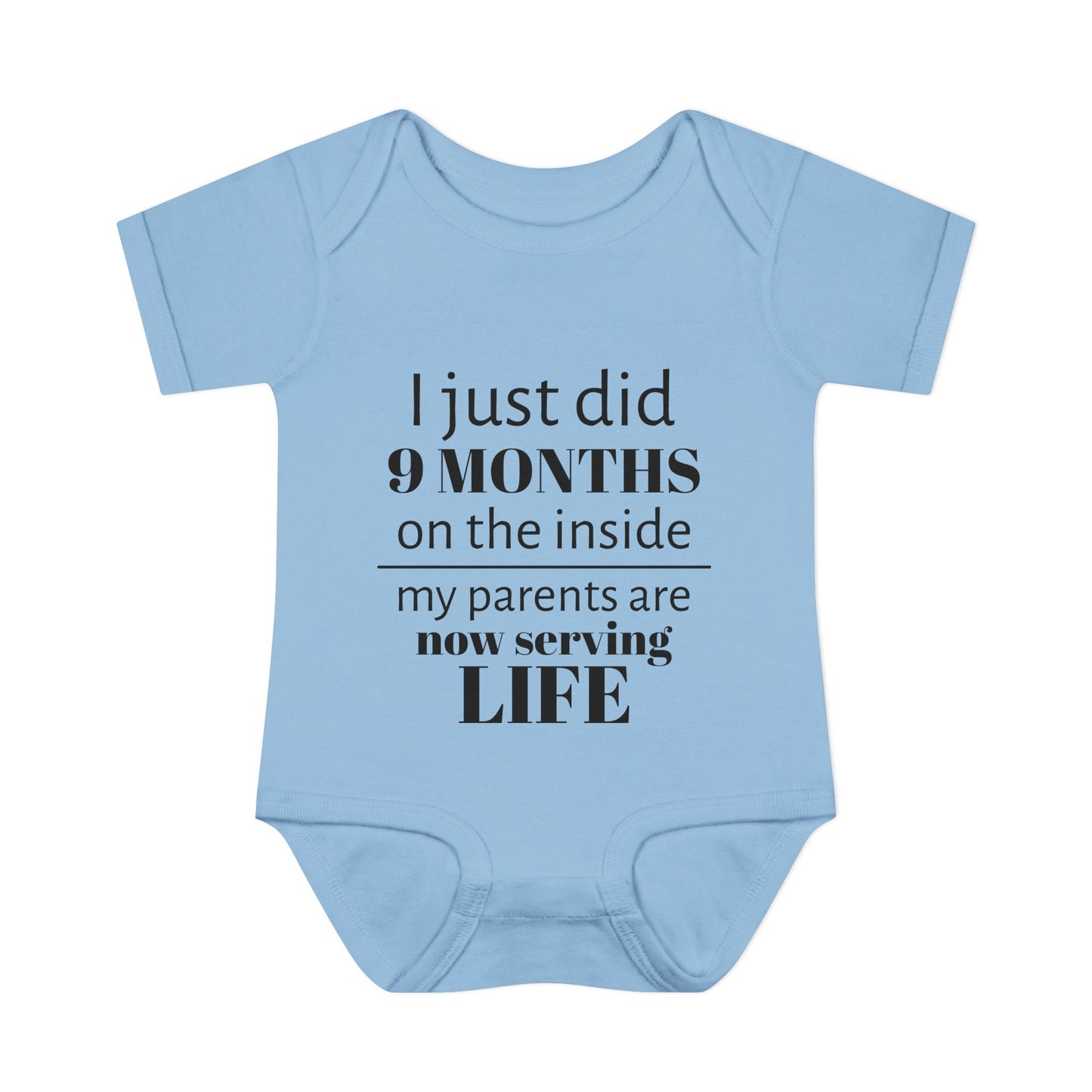 Baby Bodysuit - "I Just Did 9 Months on the Inside" Funny Newborn Onesie
