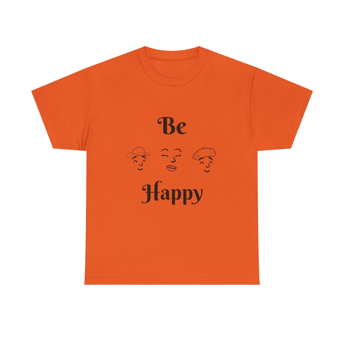 Be Happy T-Shirt — Positive Message Tee
