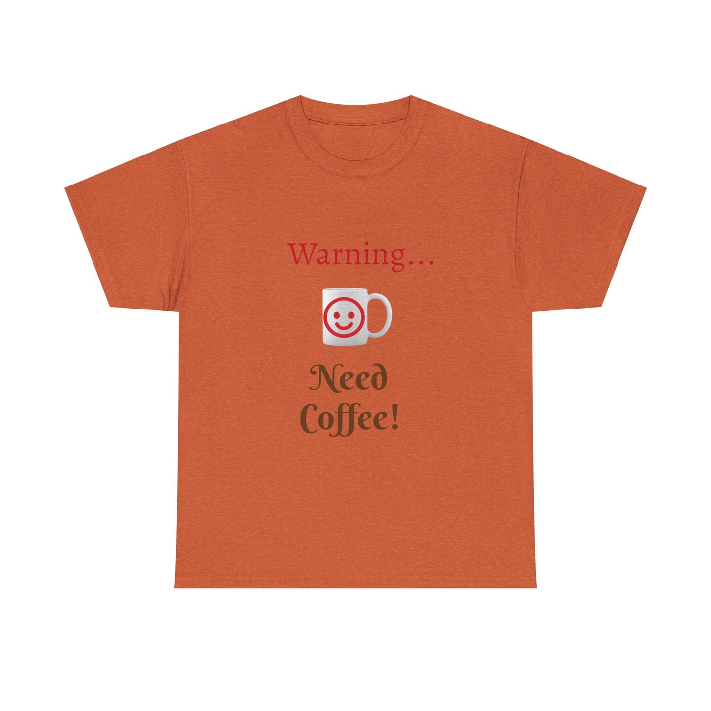 Warning... Need Coffee T-Shirt — Funny Coffee Lover Tee