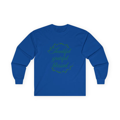 Thankful Grateful Blessed Long Sleeve Tee — Thanksgiving Fall Thankful Shirt