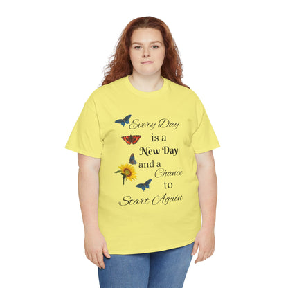Inspirational Sunflower & Butterflies Tee — "Every Day is a New Day" Motivational T‑Shirt