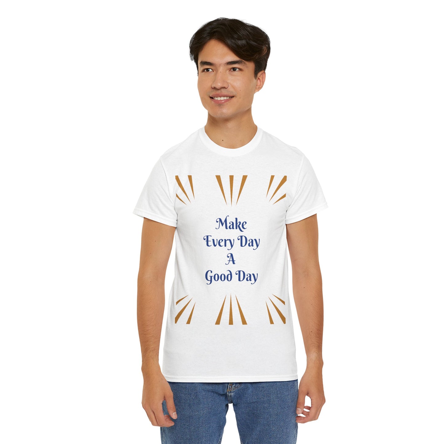 Make Everyday A Good Day T-shirt — Positive Graphic Tee