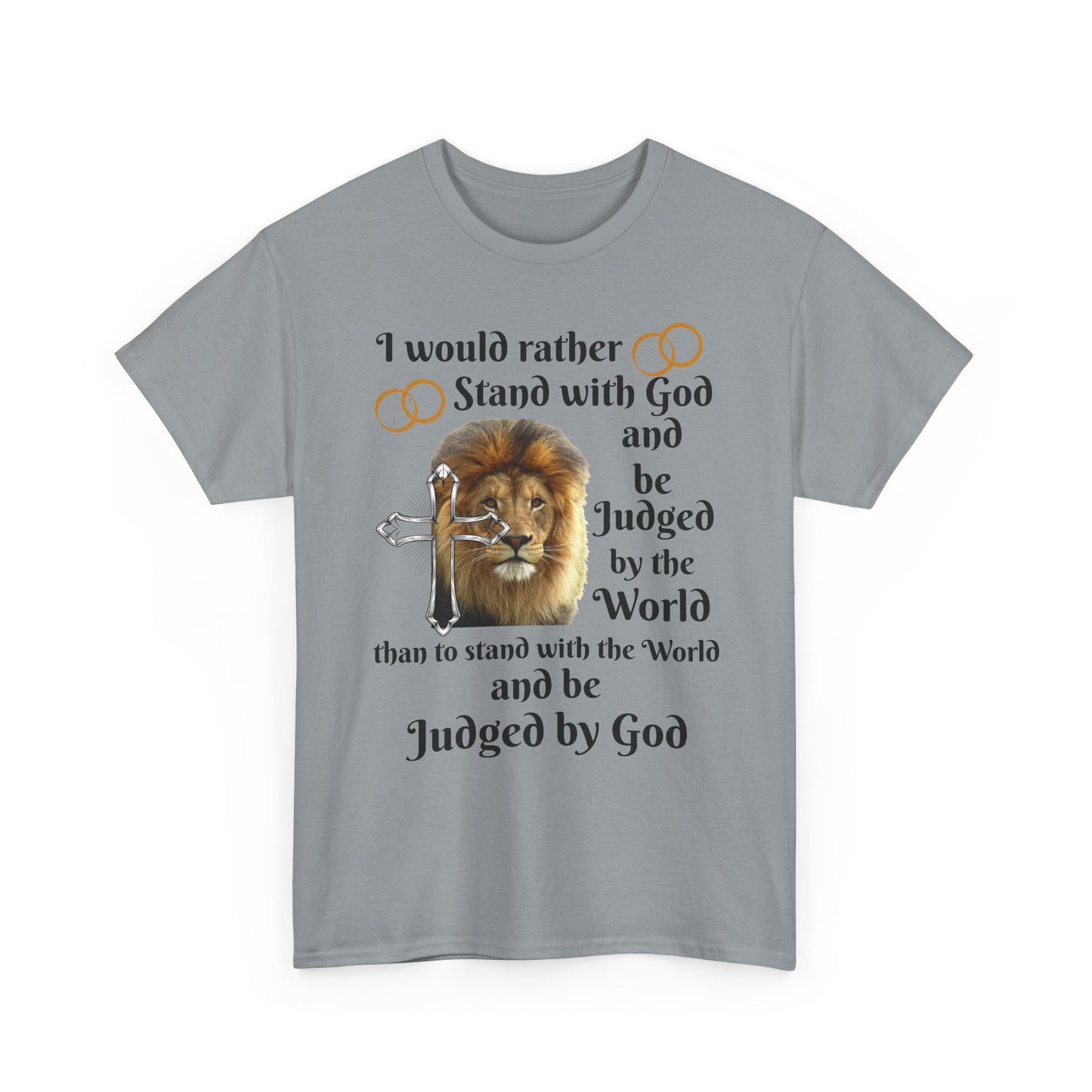 Christian Lion T-Shirt — "I Would Rather Stand with God" Faith Graphic Tee