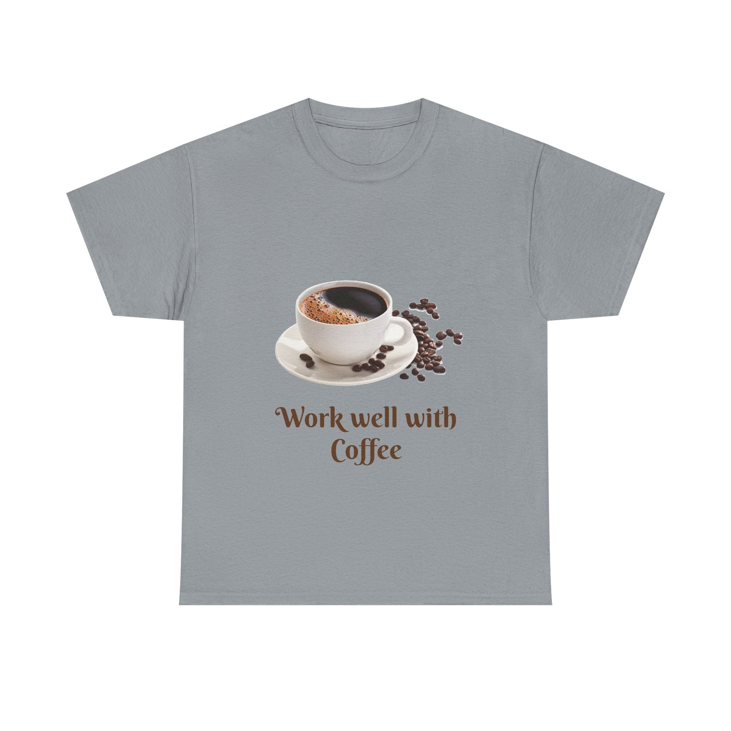 Coffee T-Shirt — "Work Well With Coffee" Graphic Tee