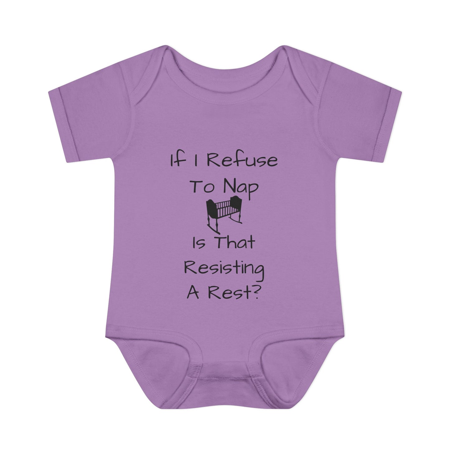 Infant Bodysuit – "If I Refuse To Nap Is That Resisting A Rest?" Funny Baby Onesie