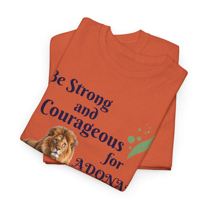 Lion Scripture Tee — "Be Strong and Courageous for Adonai" Joshua 1:9