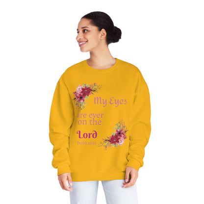 My Eyes are ever on the Lord Sweatshirt