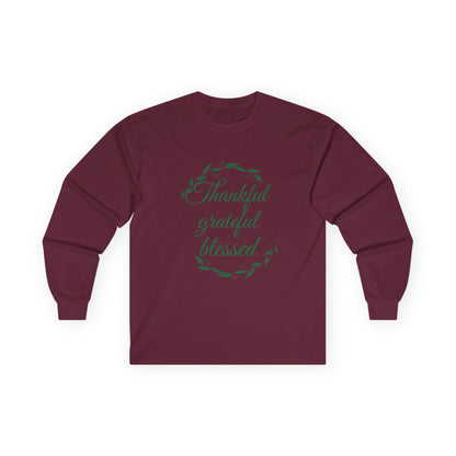 Thankful Grateful Blessed Long Sleeve Tee — Thanksgiving Fall Thankful Shirt