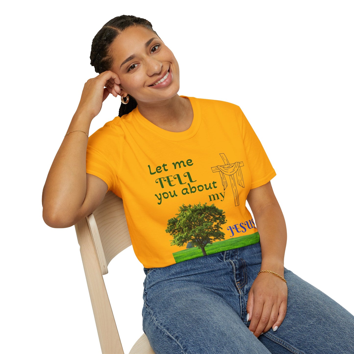 Jesus Faith T-Shirt — "Let Me Tell You About My Jesus" Christian Tee