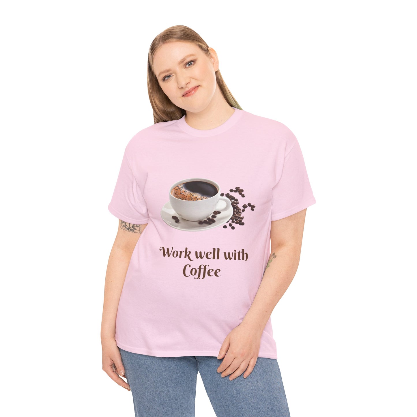 Work well with Coffee T-shirt
