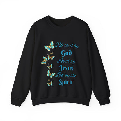 Faith Inspirational Sweatshirt — "Blessed by God, Loved by Jesus, Led by the Spirit" with Butterfly Design