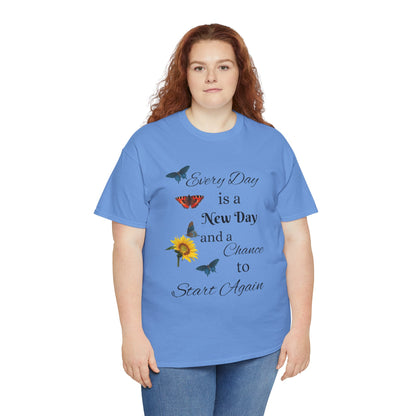 Inspirational Sunflower & Butterflies Tee — "Every Day is a New Day" Motivational T‑Shirt