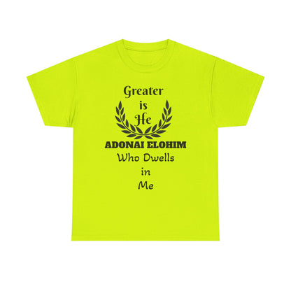 Greater Is He Who Dwells In Me T-Shirt — Christian Faith Inspirational Tee