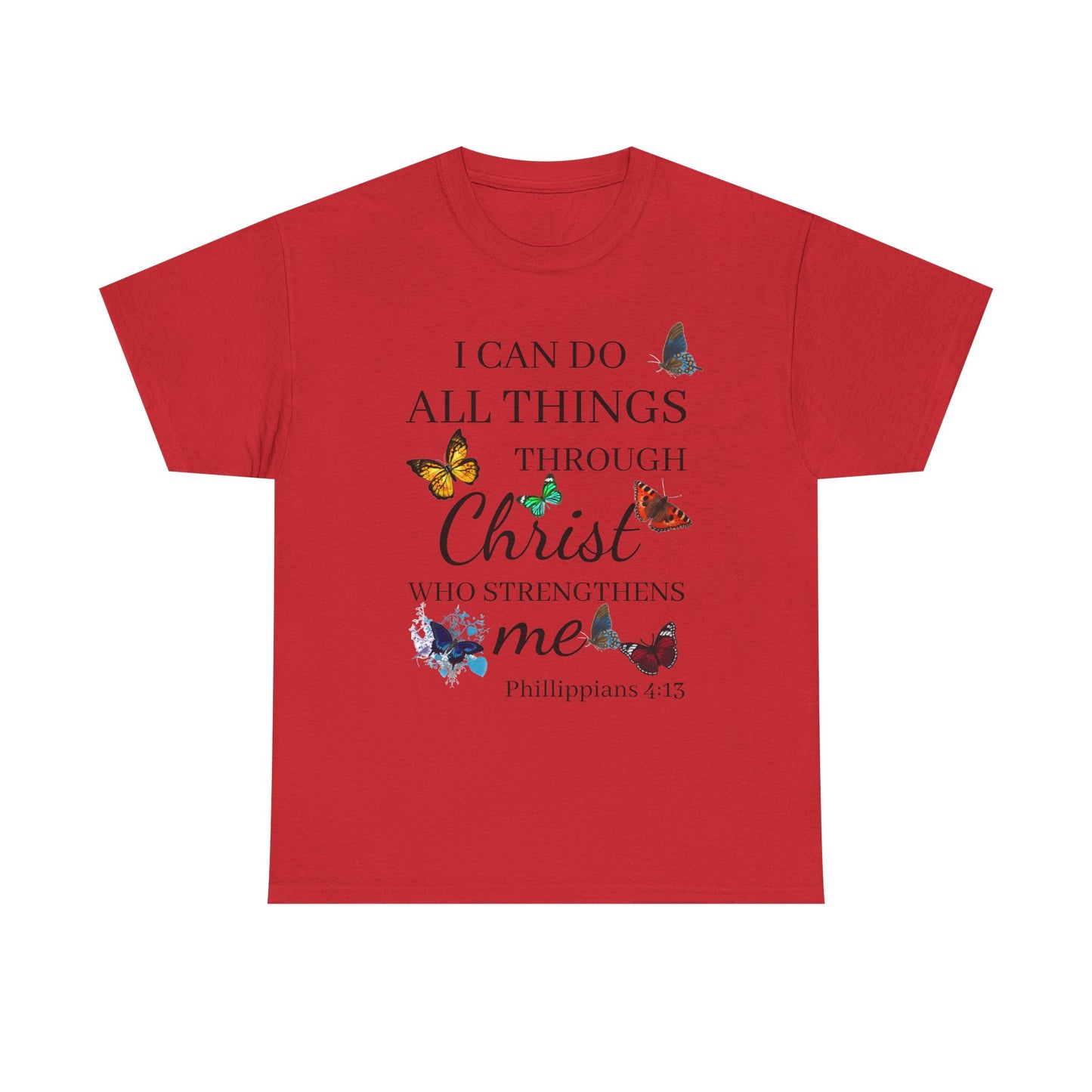 I Can Do All Things Through Christ T-Shirt — Philippians 4:13 Inspirational Christian Tee