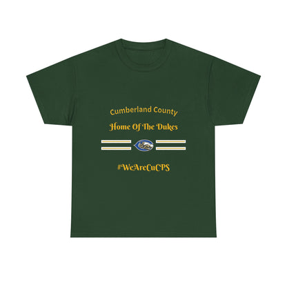 Cumberland County "Home of the Dukes" T-Shirt — #WeAreCuCPS School Spirit Tee