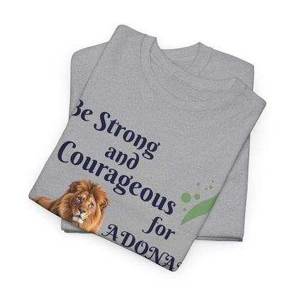 Lion Scripture Tee — "Be Strong and Courageous for Adonai" Joshua 1:9