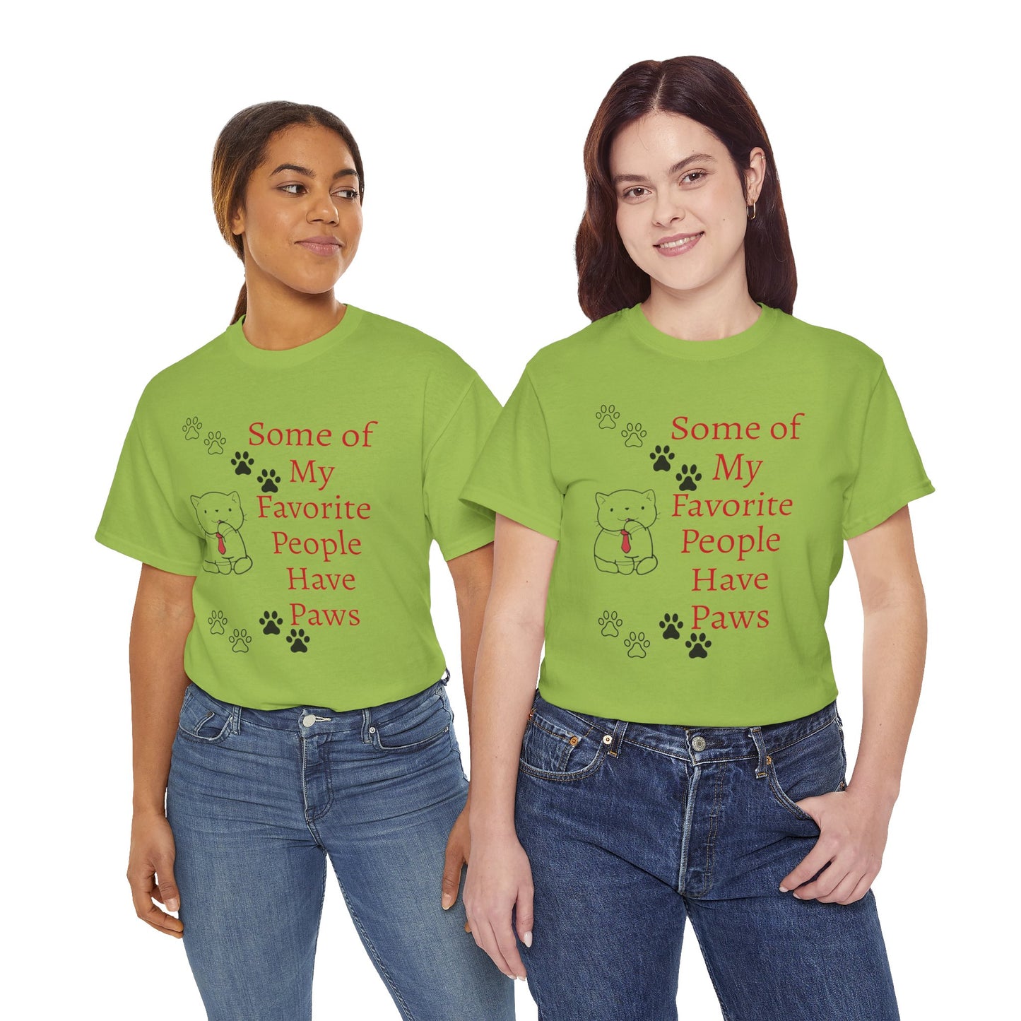 Some of My Favorite People Have Paws T-Shirt — Pet Lover Tee