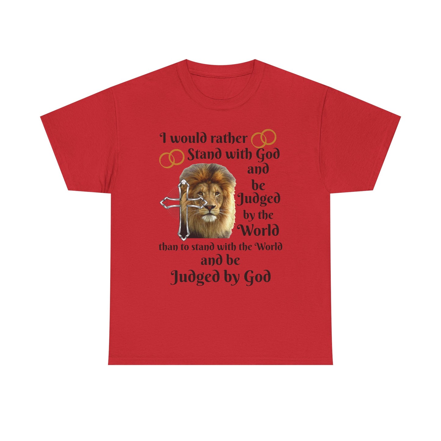 Christian Lion T-Shirt — "I Would Rather Stand with God" Faith Graphic Tee