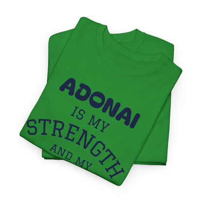 Adonai Is My Strength Tee — Psalm 28:7 Christian Faith Shirt