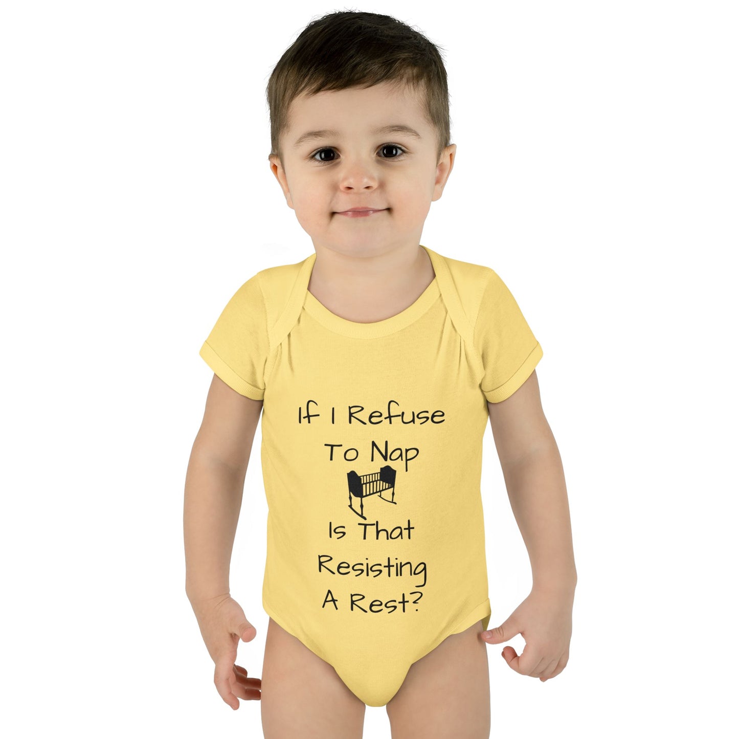 Infant Bodysuit – "If I Refuse To Nap Is That Resisting A Rest?" Funny Baby Onesie