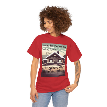 Home Isn't Where You Hang Your Coat T-shirt