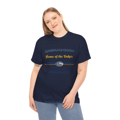 Cumberland County 'Home of the Dukes' T-Shirt – #WeAreCuCPS School Spirit Tee