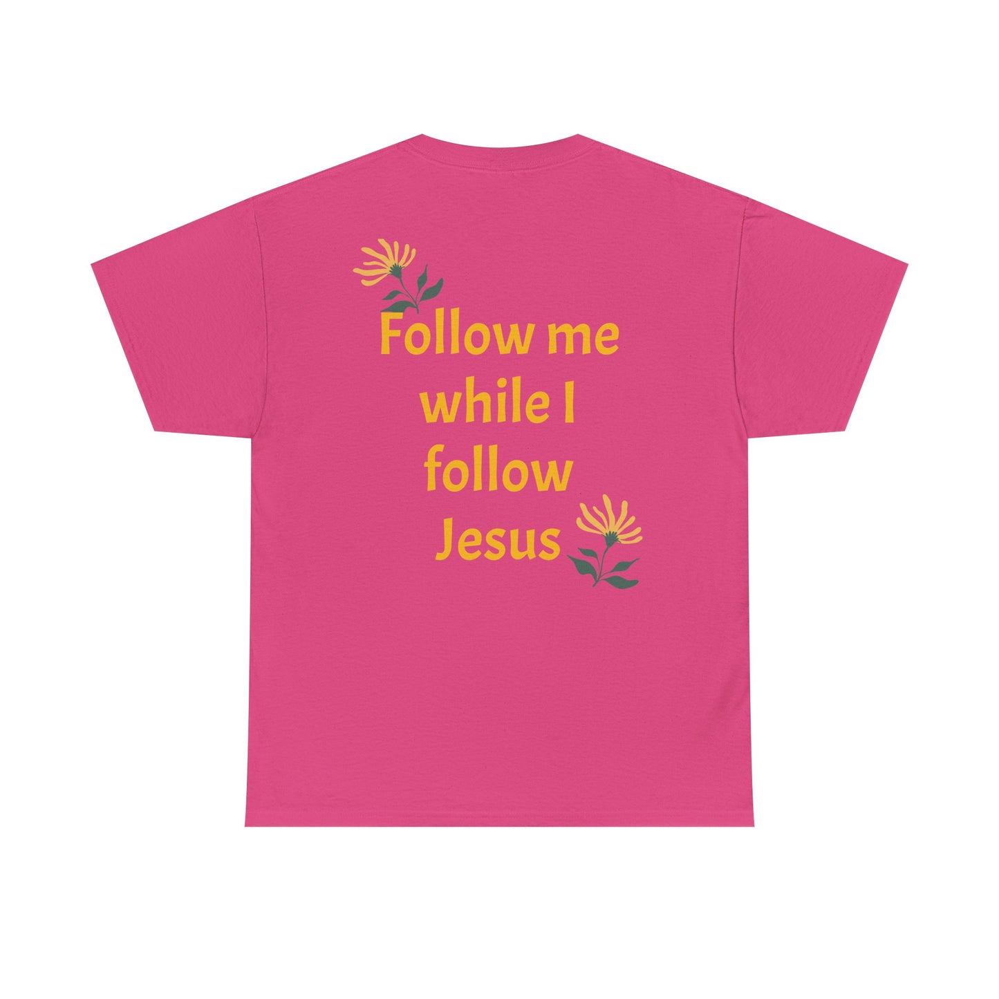 Christian Tee — "Too Blessed to be Stressed" / "Follow me while I follow Jesus"