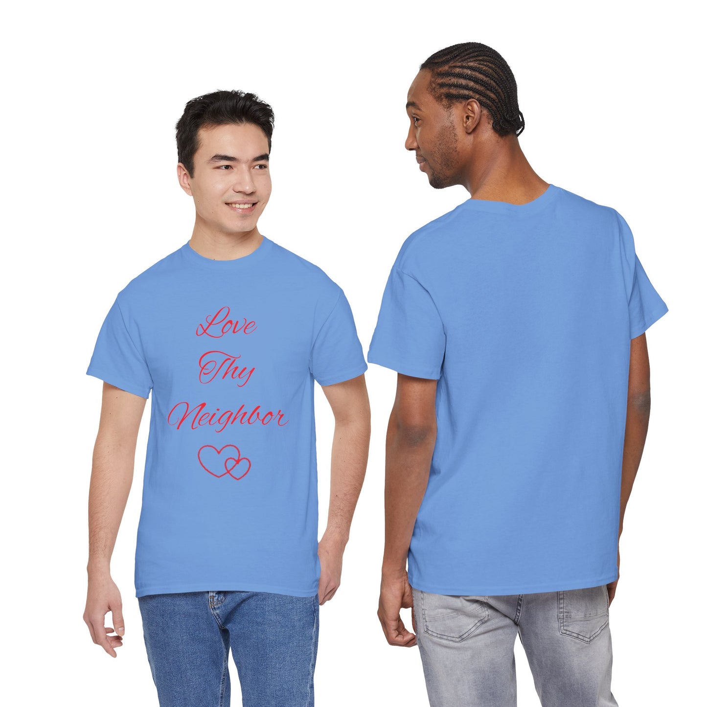 Love Thy Neighbor T-Shirt — Inspirational Christian Message Tee