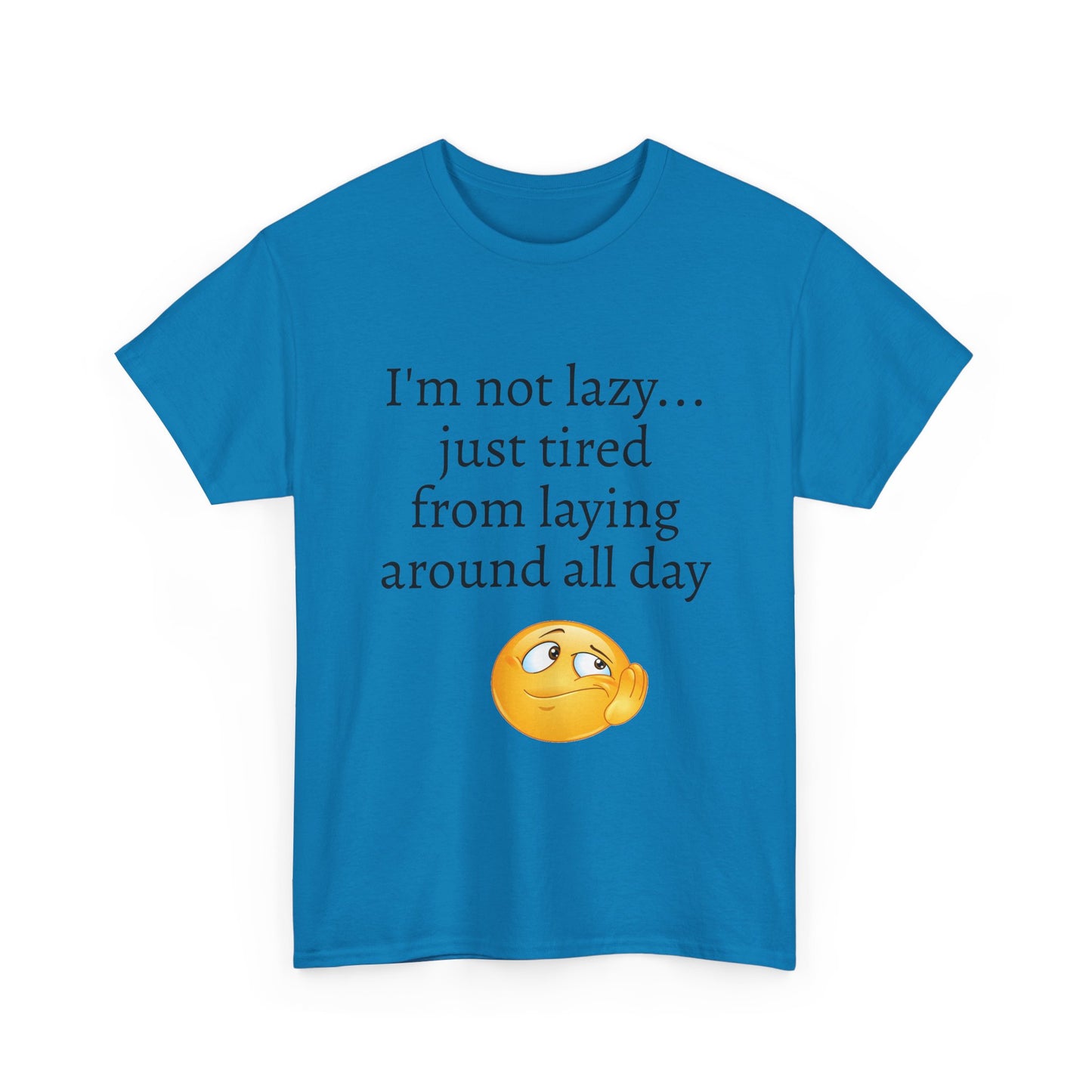 Funny "I'm Not Lazy" T-Shirt — Lazy Emoji Cotton Tee