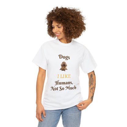 Dogs I Like T-shirt