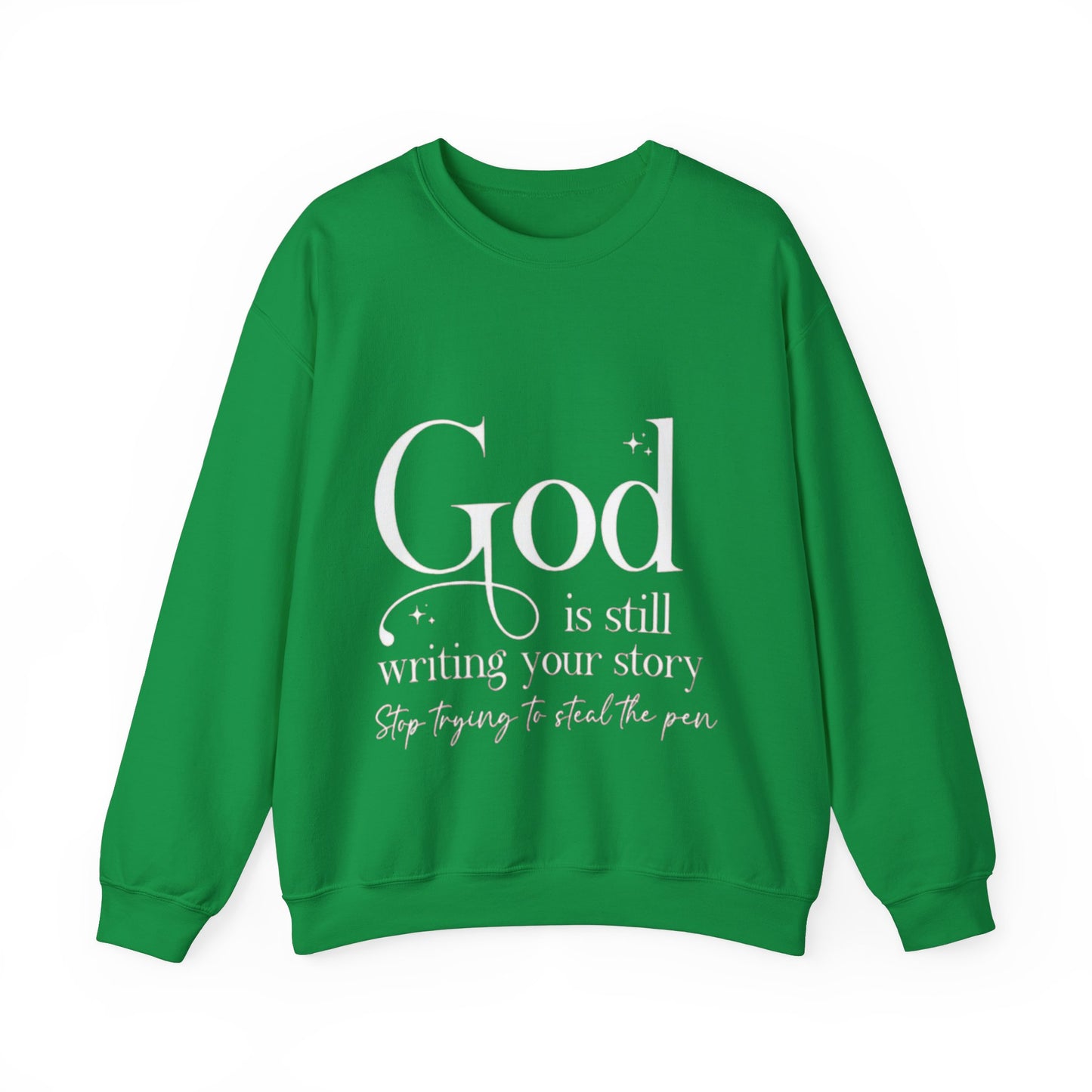 God is writing your story Crewneck Sweatshirt