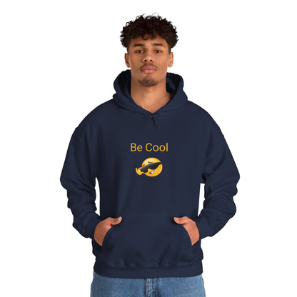 Be Cool Hooded Sweatshirt