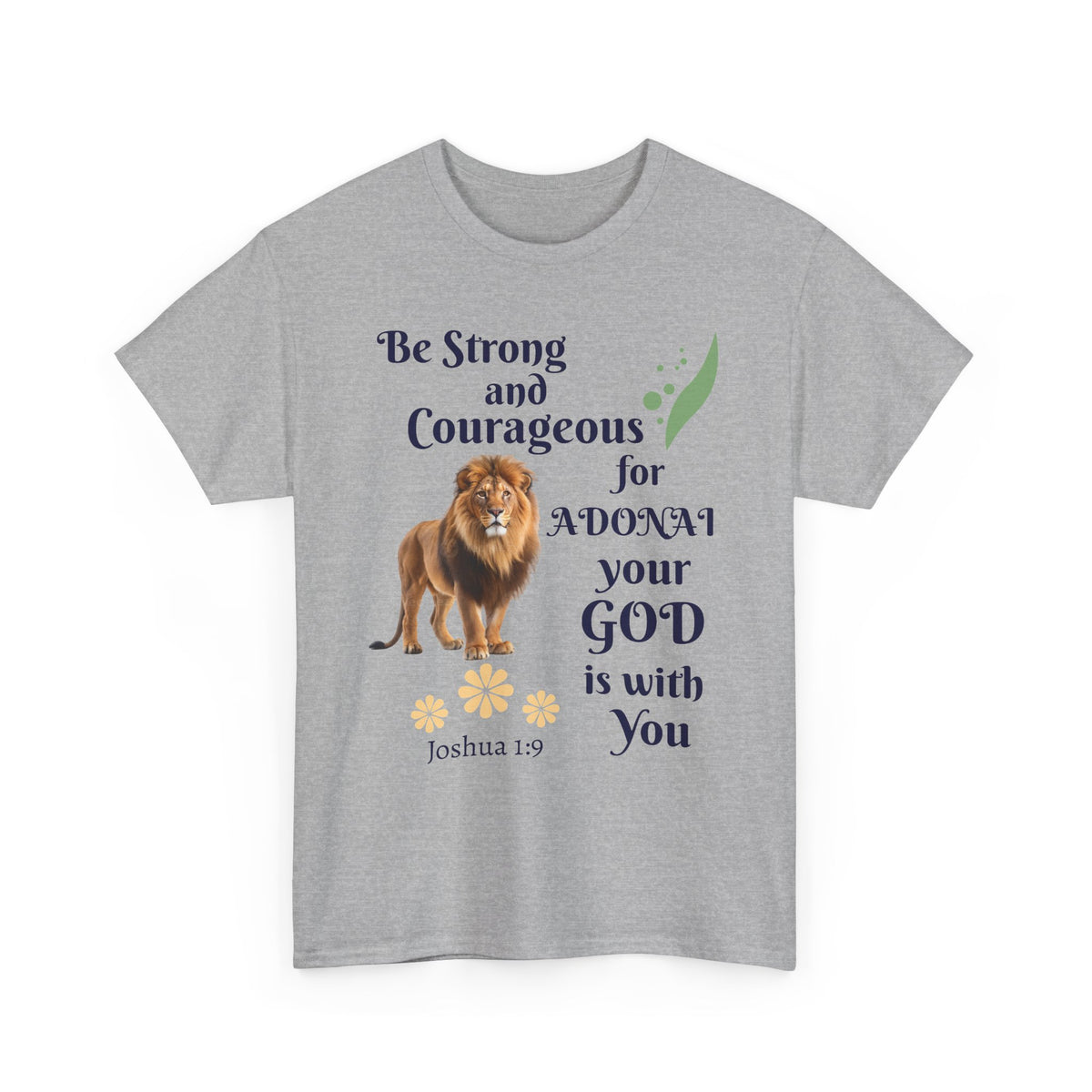 Lion Scripture Tee — "Be Strong and Courageous for Adonai" Joshua 1:9
